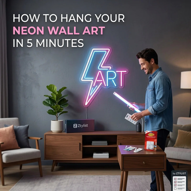 How to Hang Your Neon Wall Art in 5 Minutes (Without Damaging Your Walls) - Ztylist