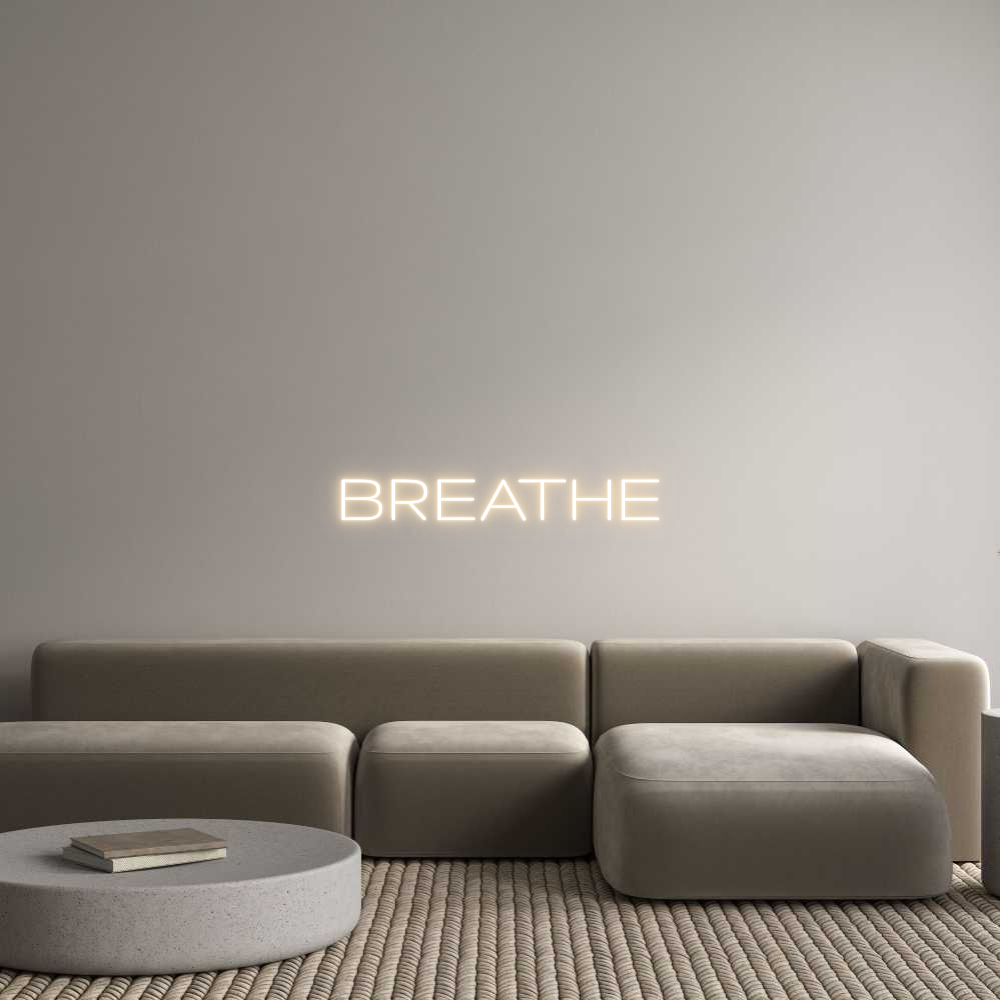 Custom Neon: BREATHE - Ztylist
