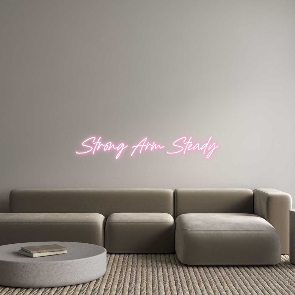 Custom Neon: Strong Arm Stea... - Ztylist