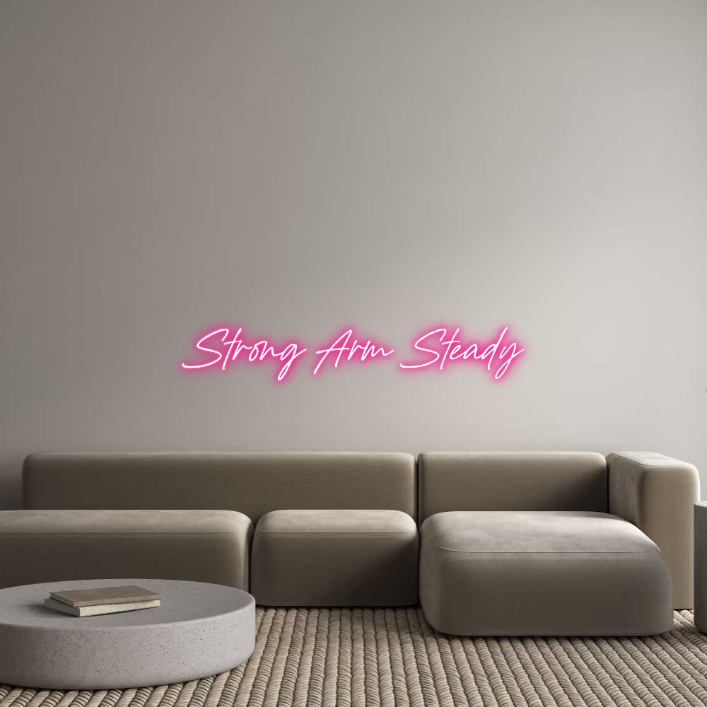 Custom Neon: Strong Arm Stea... - Ztylist