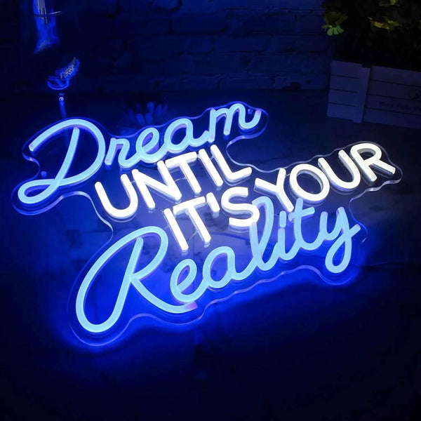 Dream Until Its Your Reality Neon Sign Neon Lights for Gym Bedroom Office Home Man Cave Wedding Party Decor Birthday Gifts