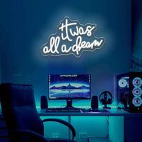 It Was All a Dream Handwritten Neon Sign LED Wall Art for Bedroom Living Room Decor Inspiring Quote Romantic  Lighting Gift