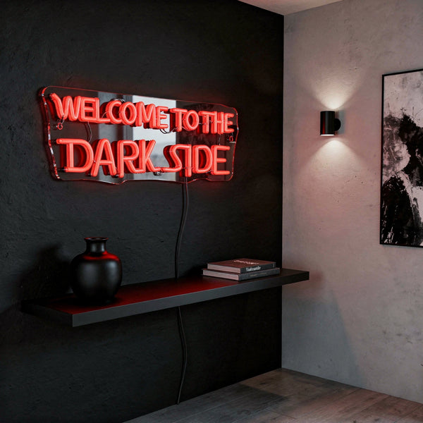 Welcome to the Dark Side LED Neon Sign